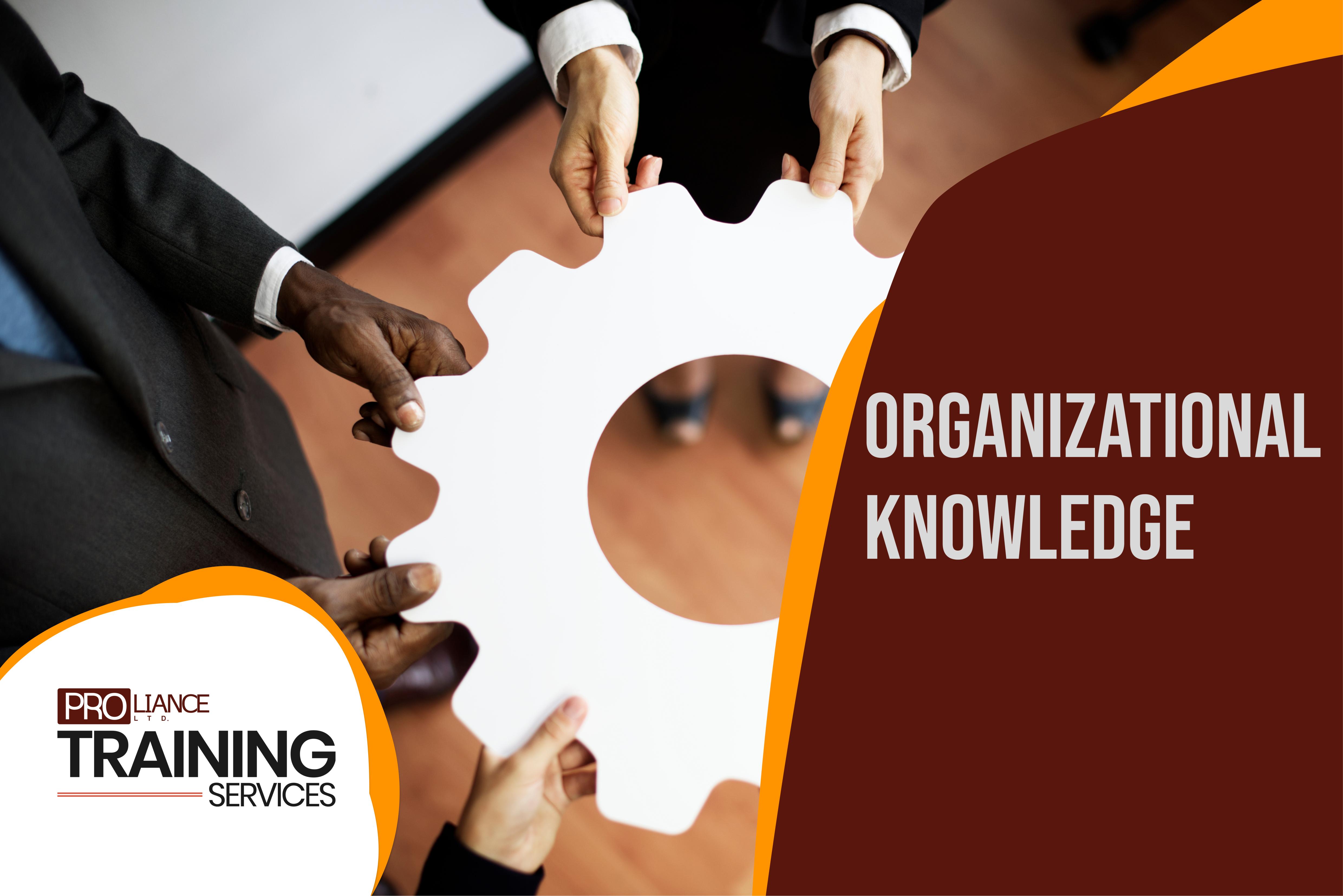 Organizational Knowledge Management