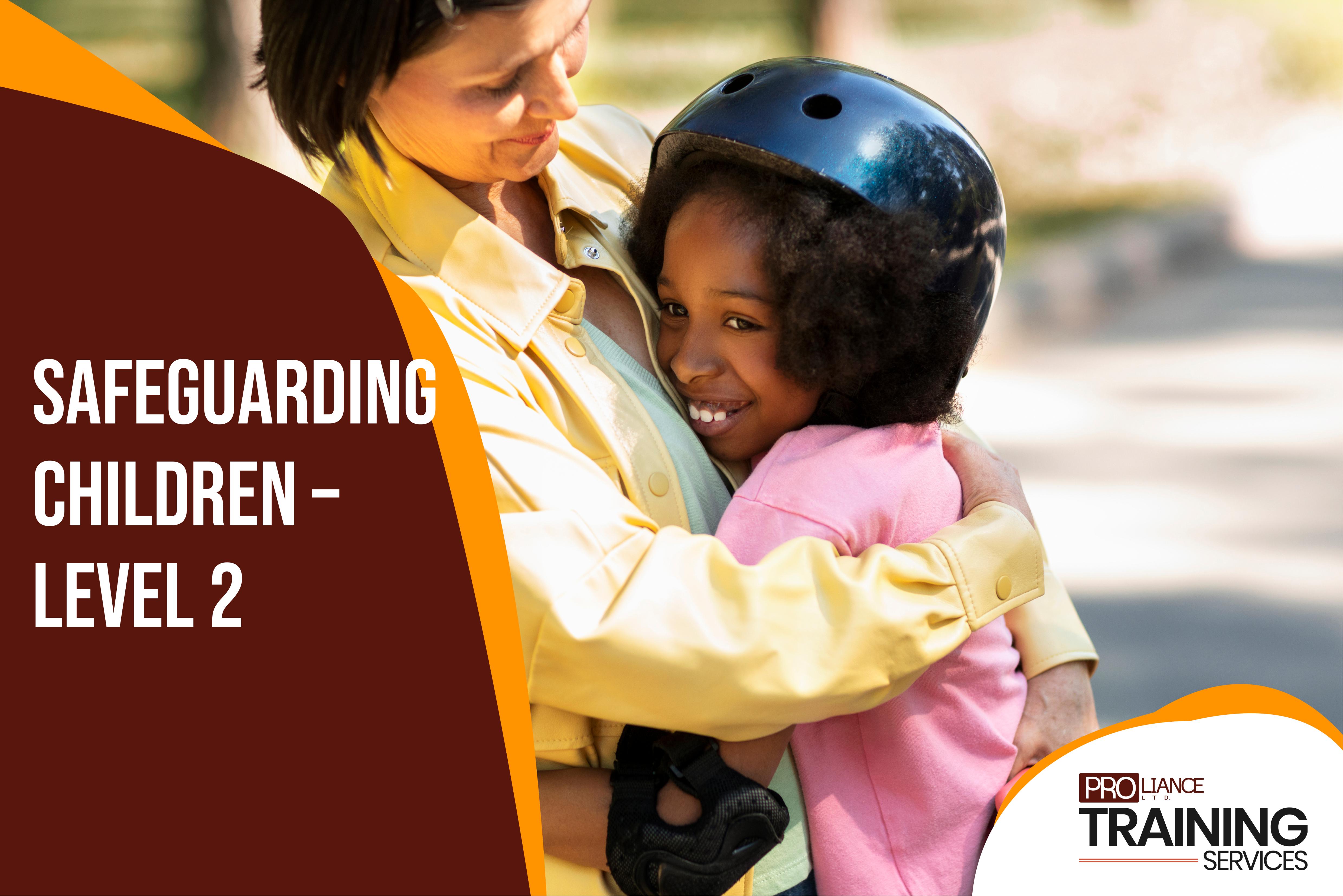 Safeguarding Children – Level 2 
