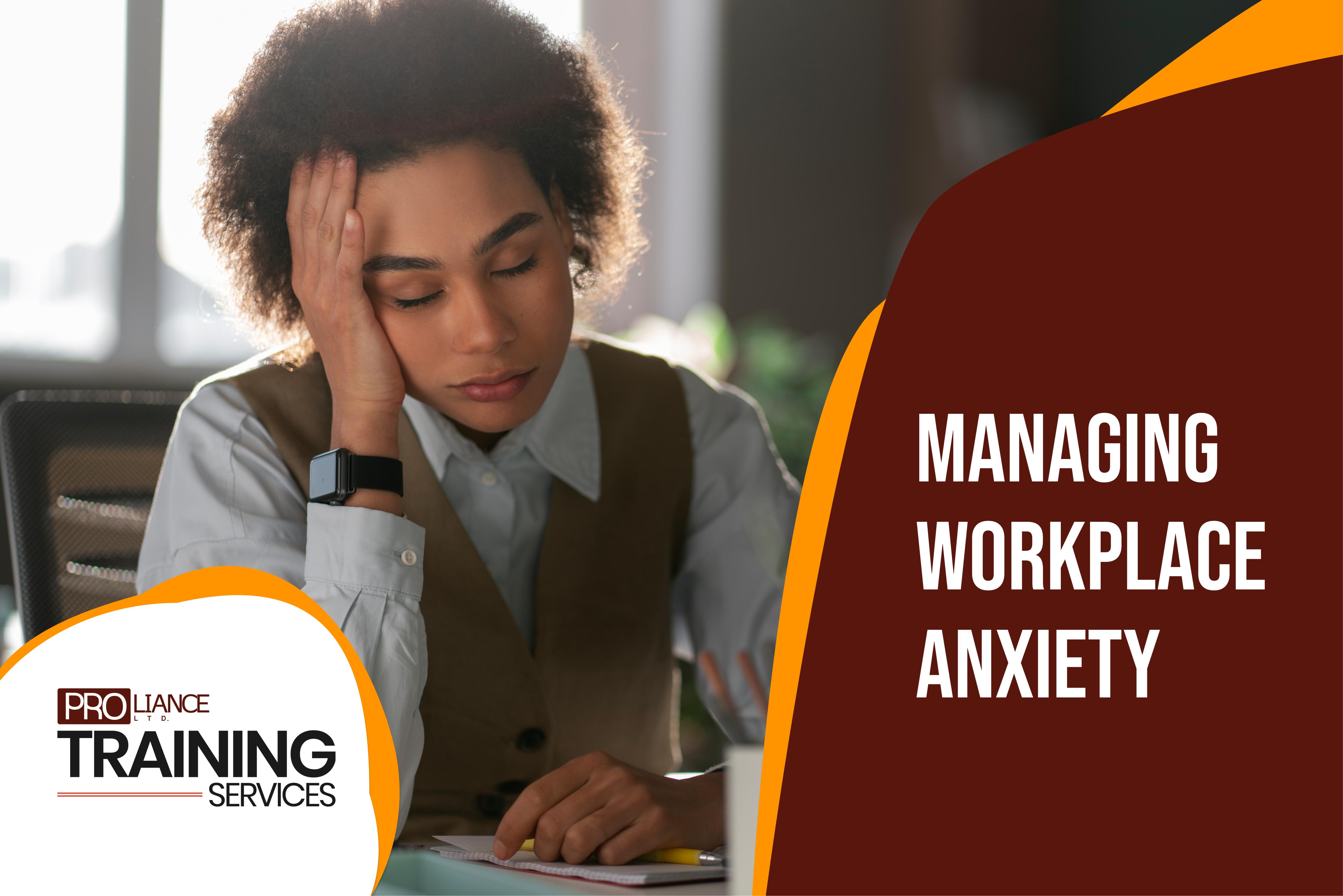 Managing Workplace Anxiety