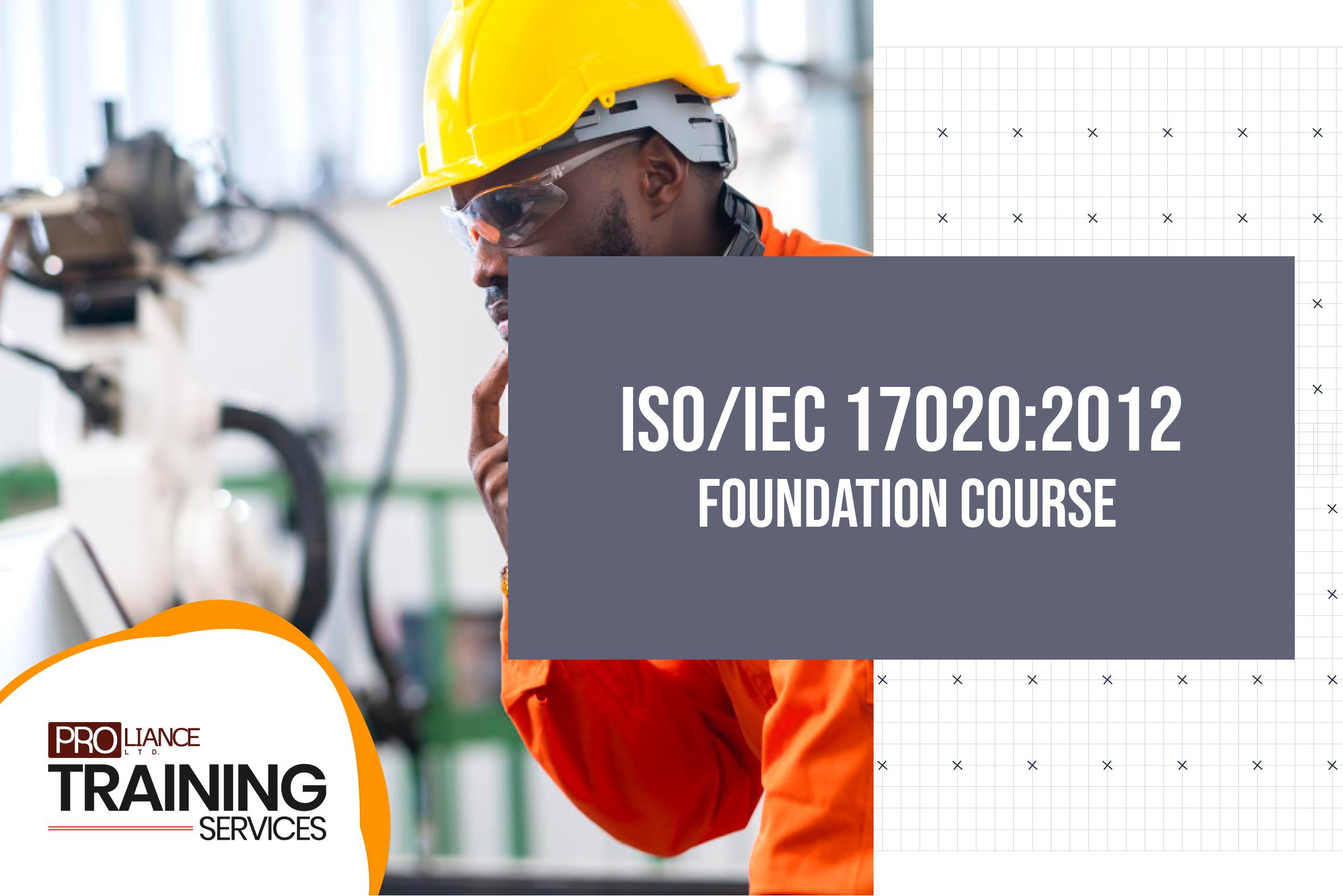 ISO/IEC 17020:2012 Foundation/Awareness Course